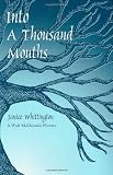 Into a Thousand Mouths (Walt McDonald First-Book Series)