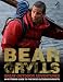 Bear
Grylls
Great
Outdoor
Adventures:
An
Extreme
Guide
to
the
Best
Outdoor
Pursuits
