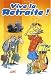 Vive la retraite !, Tome 1 : Enfin la retraite !!! Vive la retraite !, Tome 1 : Enfin la retraite !!!