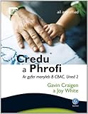 Credu a phrofi : ar gyfer manyleb B CBAC, uned 2