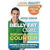 The Belly Fat Cure Sugar & Carb Counter: Revised & Updated Edition, with 100's of New Items Added!