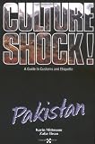 Pakistan (Culture Shock! A Survival Guide to Customs & Etiquette)