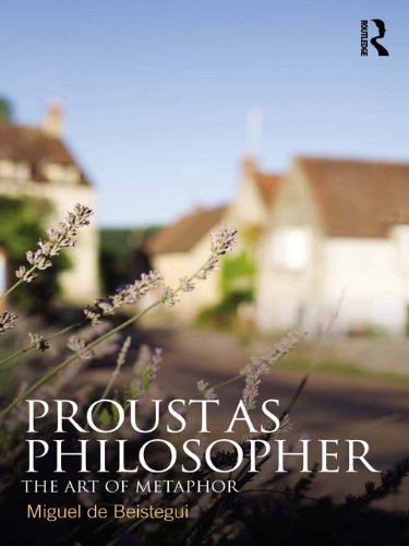 Proust as Philosopher: The Art of Metaphor