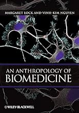 An Anthropology of Biomedicine