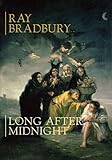 Long after midnight