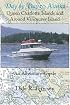 Day by Day to Alaska; Queen Charlotte Islands and Around Vancouver Island