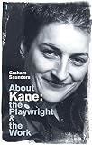 About Kane : the playwright and the work