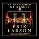 In the Garden of Beasts: Love, Terror, and an American Family in Hitler's Berlin