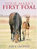 Books : Your Mare's First Foal
