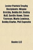 Lester Patrick Trophy Recipients: Wayne Gretzky, Bobby Orr, Bobby Hull, Gordie Howe, Steve Yzerman, Mario LeMieux, Bobby Clarke, Phil Esposito
