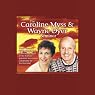 The Caroline Myss and Wayne Dyer Seminar