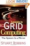 Lessons in Grid Computing: The System Is a Mirror