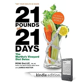 21 Pounds in 21 Days: The Martha's Vineyard Detox Diet