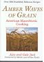 Amber Waves of Grain: American Macrobiotic Cooking