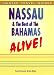 Search : Nassau & the Best of the Bahamas Alive (Alive Guides)