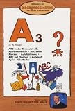 Bibliothek der Sachgeschichten - (A3) Astronautenklo, Autobahnbau, ABC, Apfelsaft