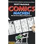 Comics machen: Alles �ber Comics, Manga und Graphi&hellip von Scott McCloud