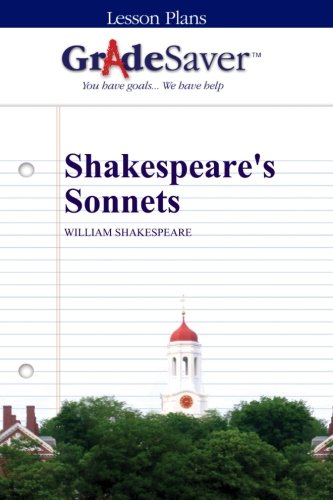 GradeSaver (TM) Lesson Plans: Shakespeare's Sonnets