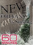 60 Minutes - New Orleans Is Sinking (November 20, 2005)