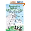 Trampships, Tankers and Polite Conversation: Experiences of the Merchant Navy During the 1950's and 1960's.