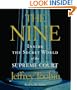 The Nine: Inside the Secret World of the Supreme Court