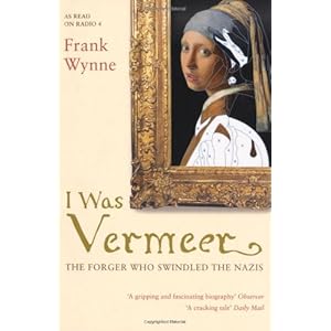I Was Vermeer - Frank Wynne