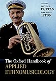 The Oxford handbook of applied ethnomusicology
