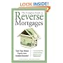 The Complete Guide to Reverse Mortgages: Turn Your Home Equity into Instant Income!