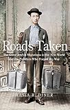 Roads taken : The great Jewish migrations to the New World and the peddlers who forged the way