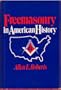 Freemasonry in American History