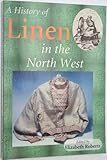 A history of linen in the North West