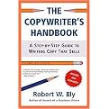 The Copywriter's Handbook (A Step-by-step Guide to Writing Copy That Sells) (Revised / Expanded) (Paperback)