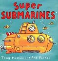 Super Submarines (Amazing Machines)