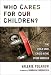 Search : Who Cares for Our Children?: The Child Care Crisis in the Other America