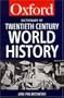 A Dictionary of Twentieth-Century World History (Oxford Paperback Reference)