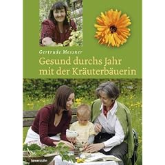 Gesund durchs Jahr mit der Kr�uterb�uerin