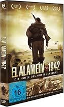 El Alamein 1942 - Die Hölle des Wüstenkrieges