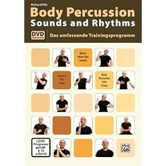 Body Percussion Sounds and Rhythms: Das Umfassende Trainingsprogramm mit DVD