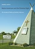 Native Americans and the Christian Right: The Gendered Politics of Unlikely Alliances (Social Text Books)