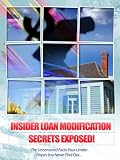 Insider Loan Modification Secrets Exposed!
