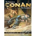 The Coming of Conan the Cimmerian: The Original Adventures of the Greatest Sword and Sorcery Hero of All Time!
