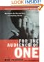 For the Audience of One: Worshiping the One and Only in Everything You Do