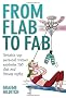 From Flab to Fab