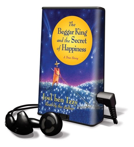 The Beggar King and the Secret of Happiness: Library Edition