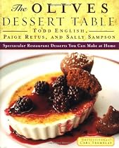 The Olives Dessert Table: Spectacular Restaurant Desserts You Can Make at Home