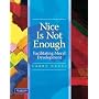Nice is Not Enough: Facilitating Moral Development
