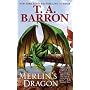 Merlin's Dragon by T. A. Barron