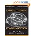 Critical Thinking and Communication: The Use of Reason in Argument (6th Edition)