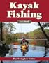 Kayak Fishing: The Complete Guide