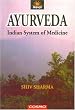 Ayurveda: Indian System of Medicine